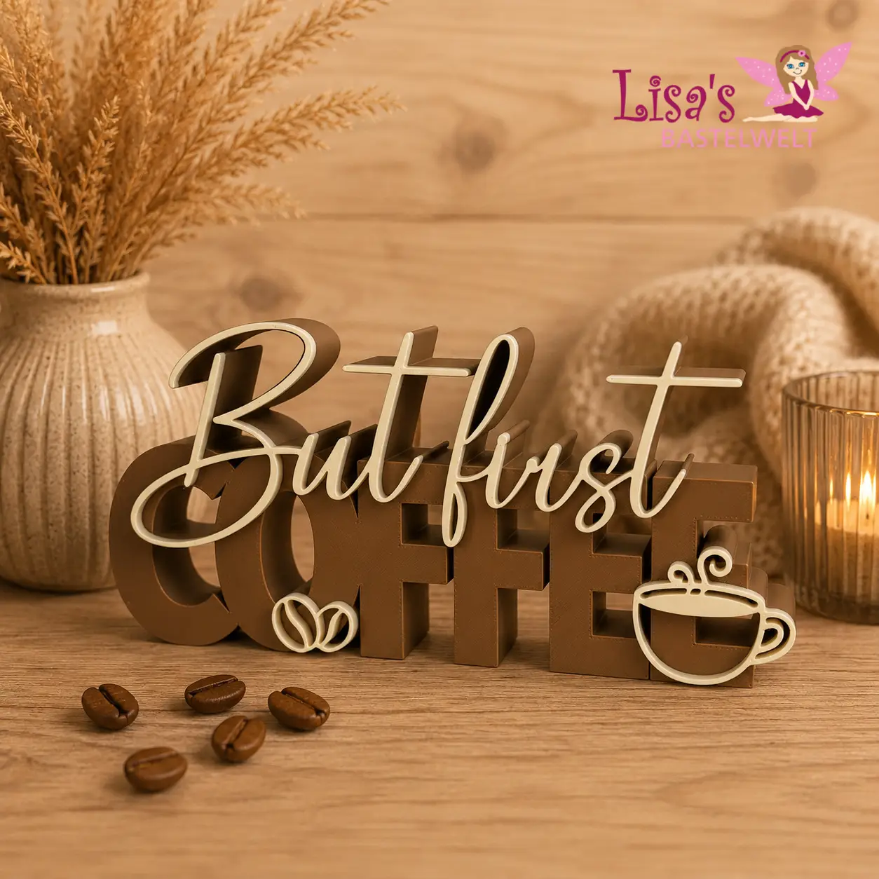 But first Coffee - Dekoration
